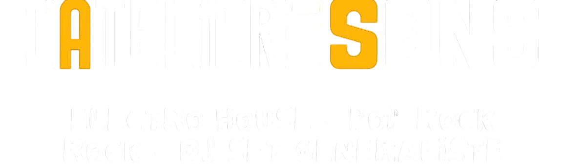 L'Atelier des Sons — electro house, pop rock, rock, DJ set généraliste