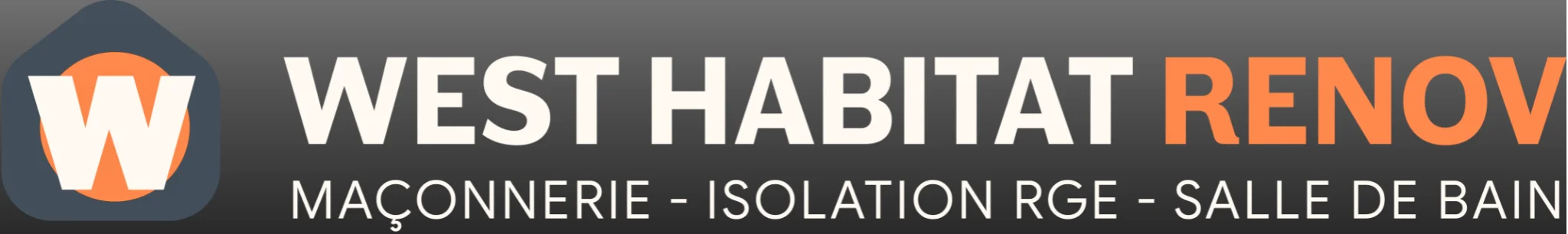 West Habitat Renov — maçonnerie, isolation RGE, salle de bains